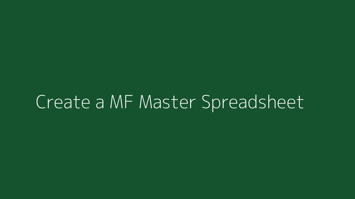 Featured image for How to Create a Mutual Fund Master Spreadsheet