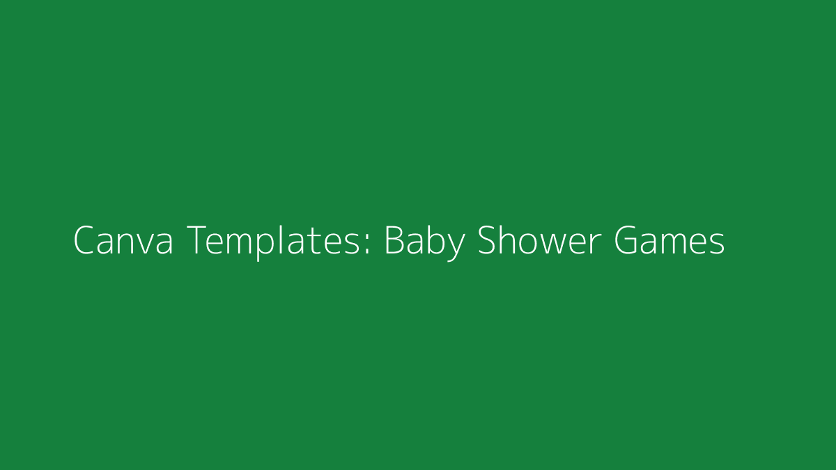 Featured image for Canva Templates for Baby Shower Games