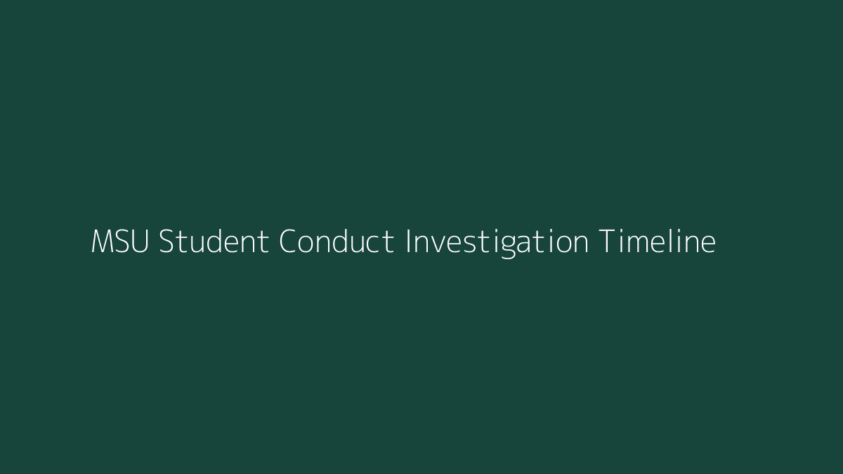 Visualization of an MSU student conduct investigation timeline after a fraternity or sorority incident