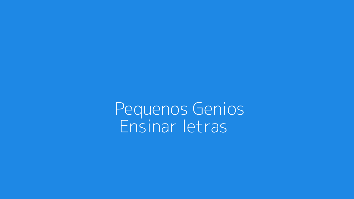 Como Ensinar Letras para Crianças com Brincadeiras e Atividades Impressas
