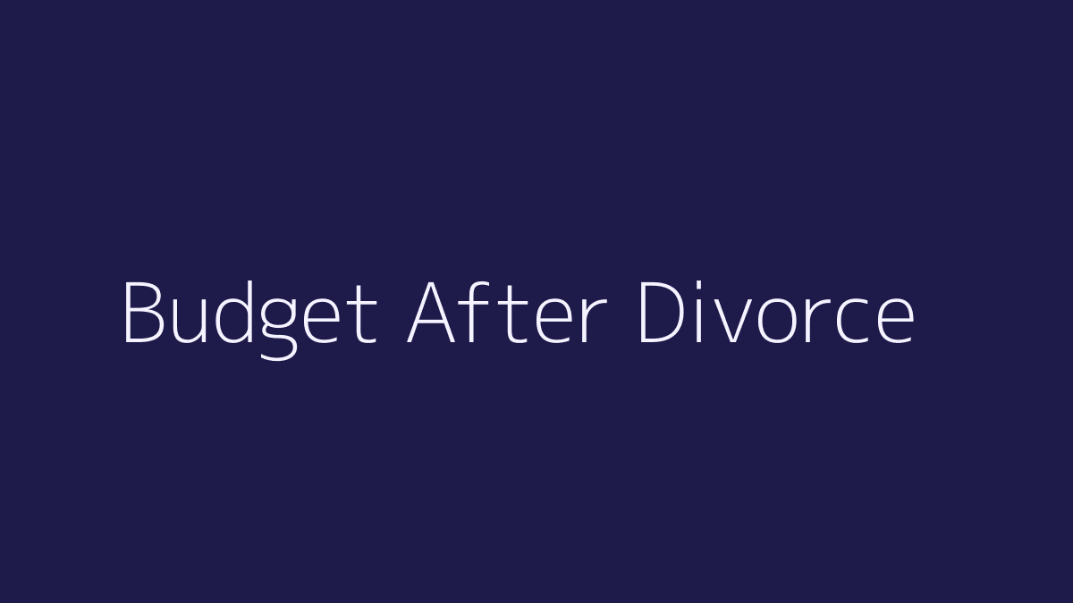How to Budget After Divorce featured image