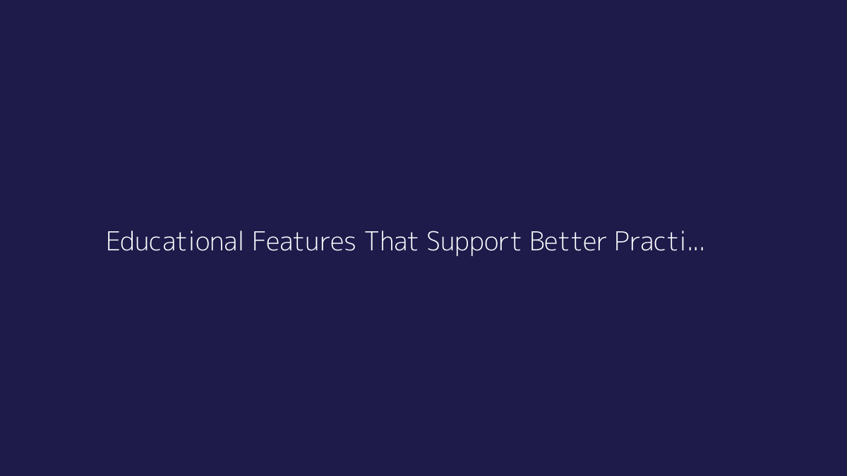 Top 10 Educational Features That Support Better Practice and Recall featured image