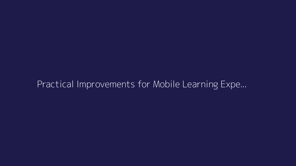 Top 10 Practical Improvements for Mobile Learning Experiences featured image
