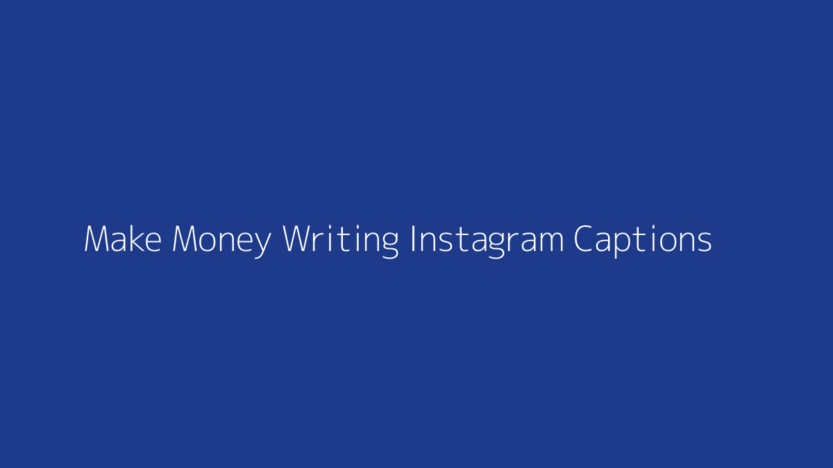 Featured image for How to Make Money Writing Instagram Captions