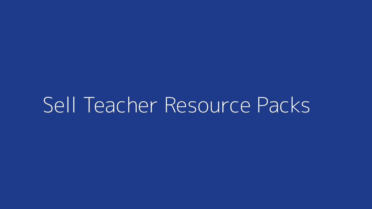 How to Sell Teacher Resource Packs featured image