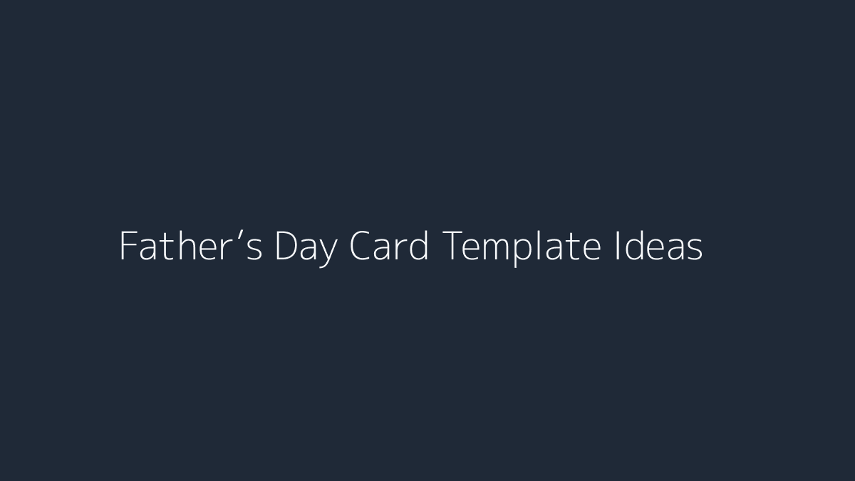 Father’s Day Card Template Ideas featured image