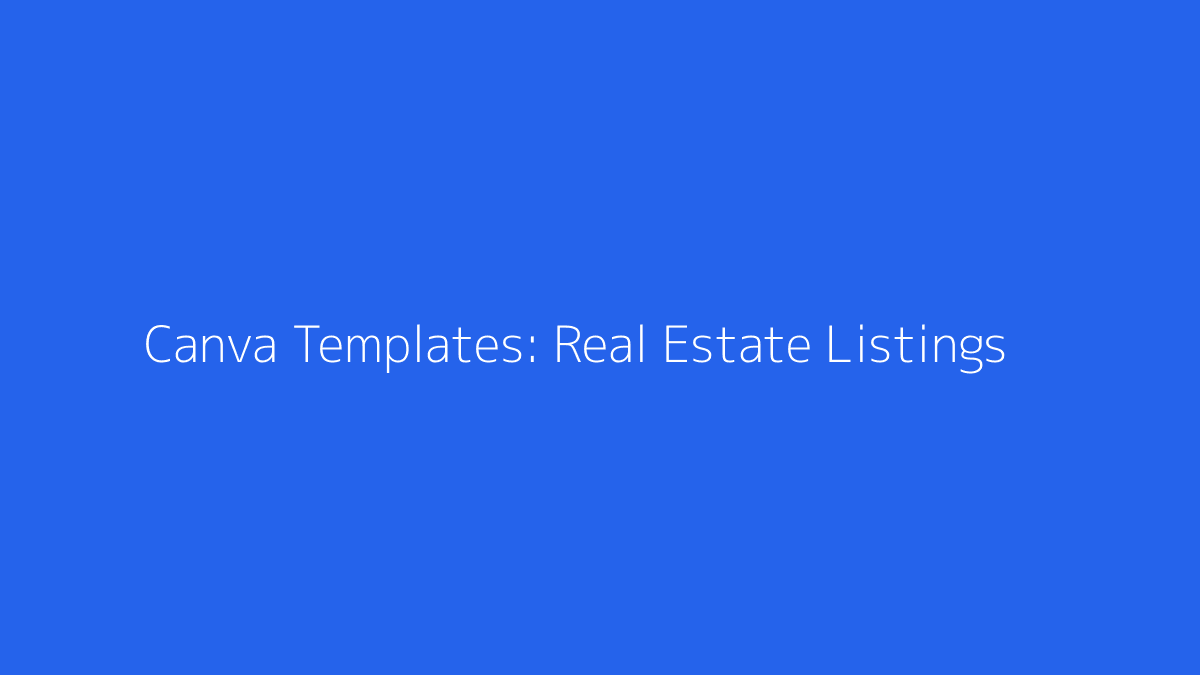 Featured image for Canva Templates for Real Estate Listings