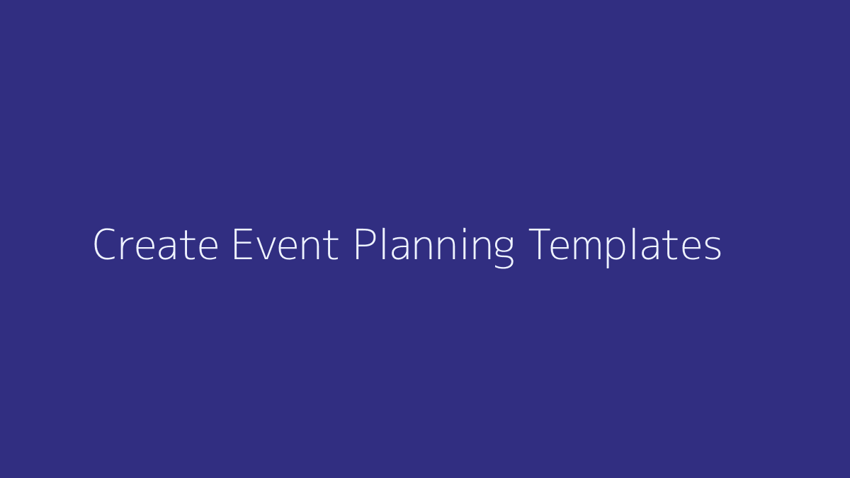 How to Create Event Planning Templates featured image
