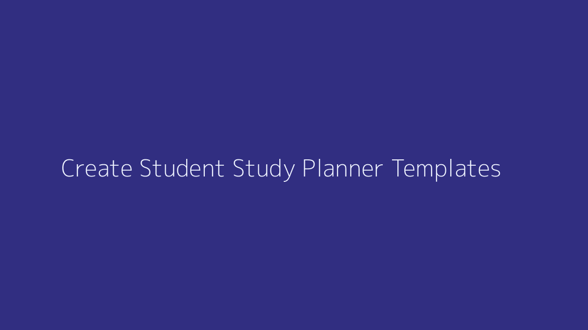 How to Create Student Study Planner Templates featured image