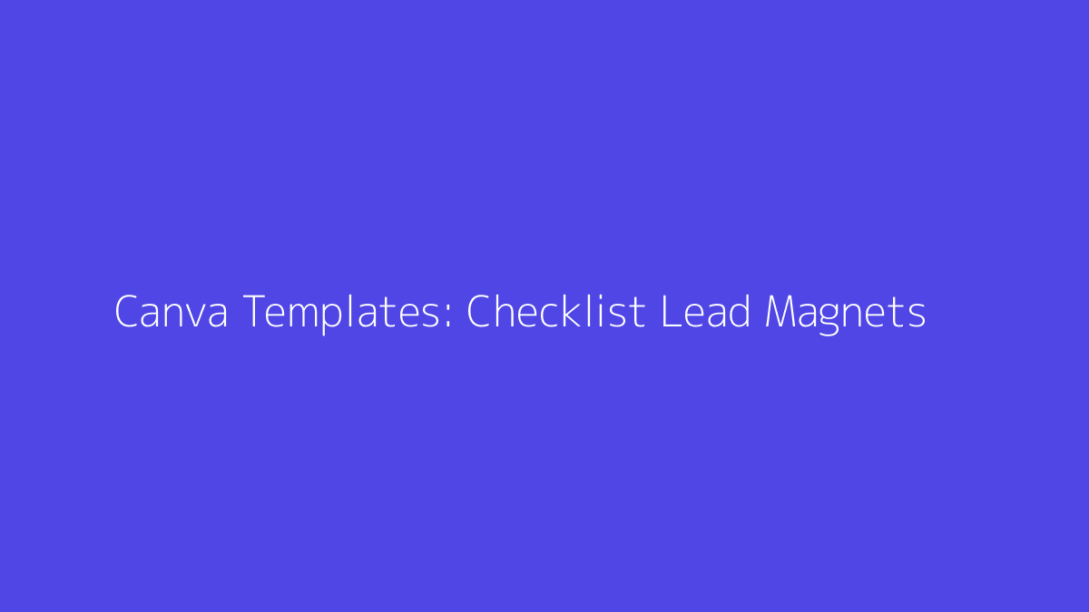 Featured image for Canva Templates for Checklist Lead Magnets