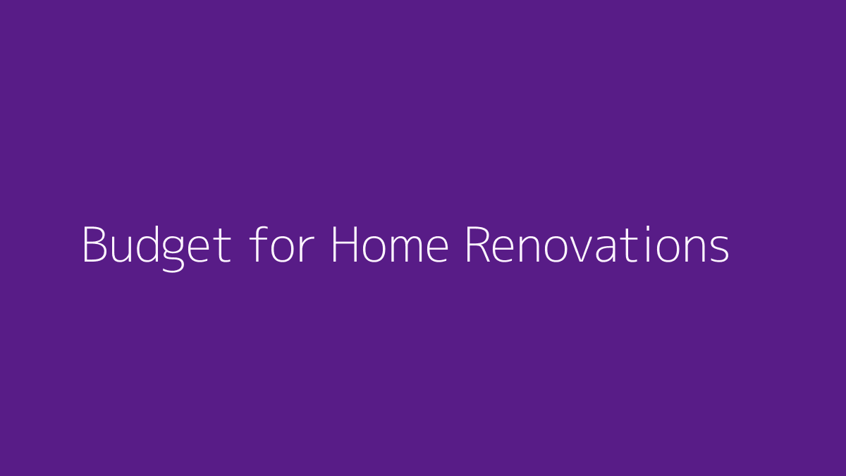 How to Budget for Home Renovations featured image