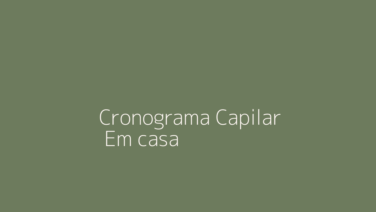 Cronograma Capilar em Casa: Rotina Realista para Cuidar dos Fios sem Complicação