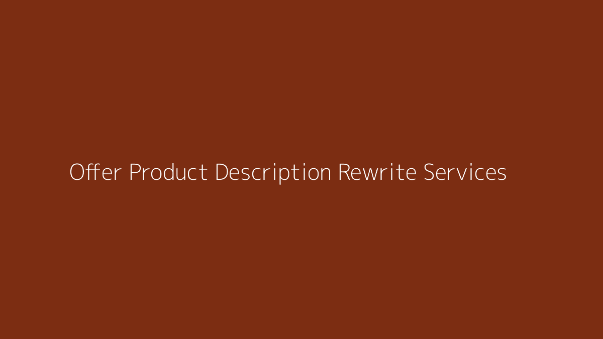Featured image for How to Offer Product Description Rewrite Services