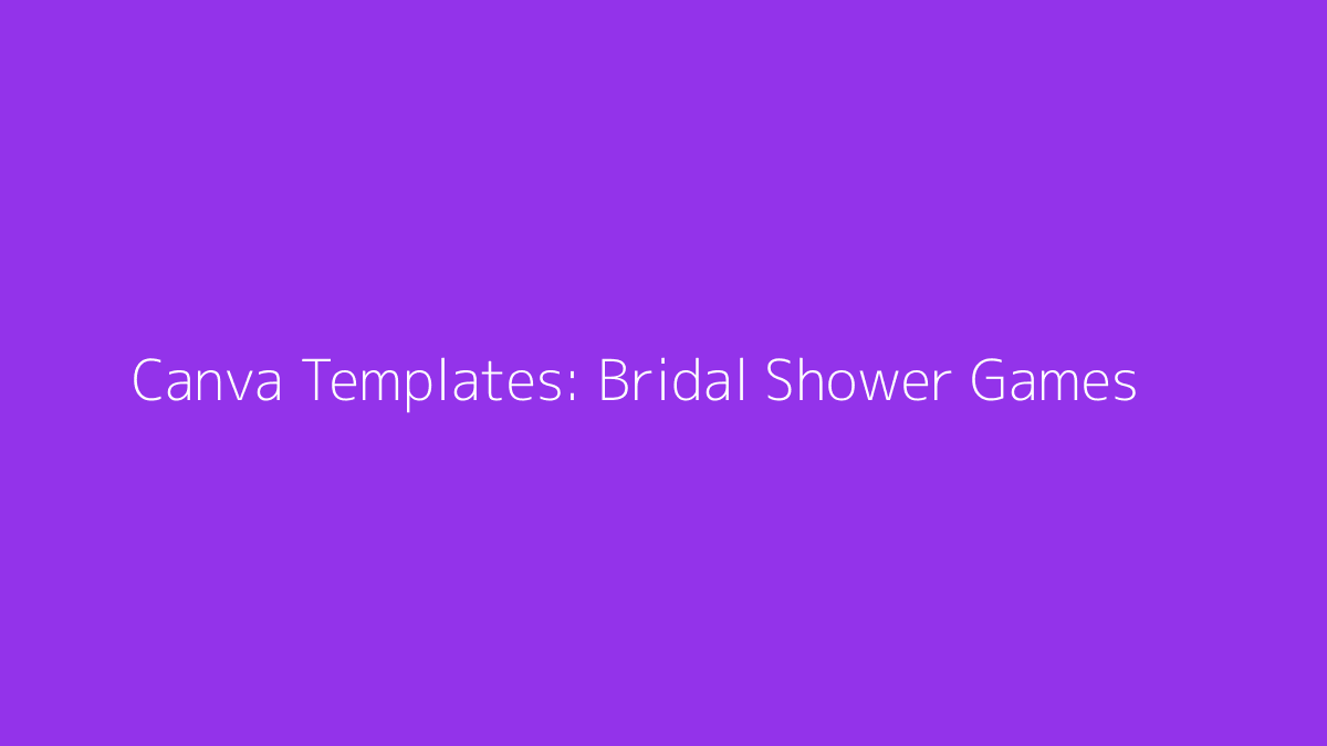 Featured image for Canva Templates for Bridal Shower Games