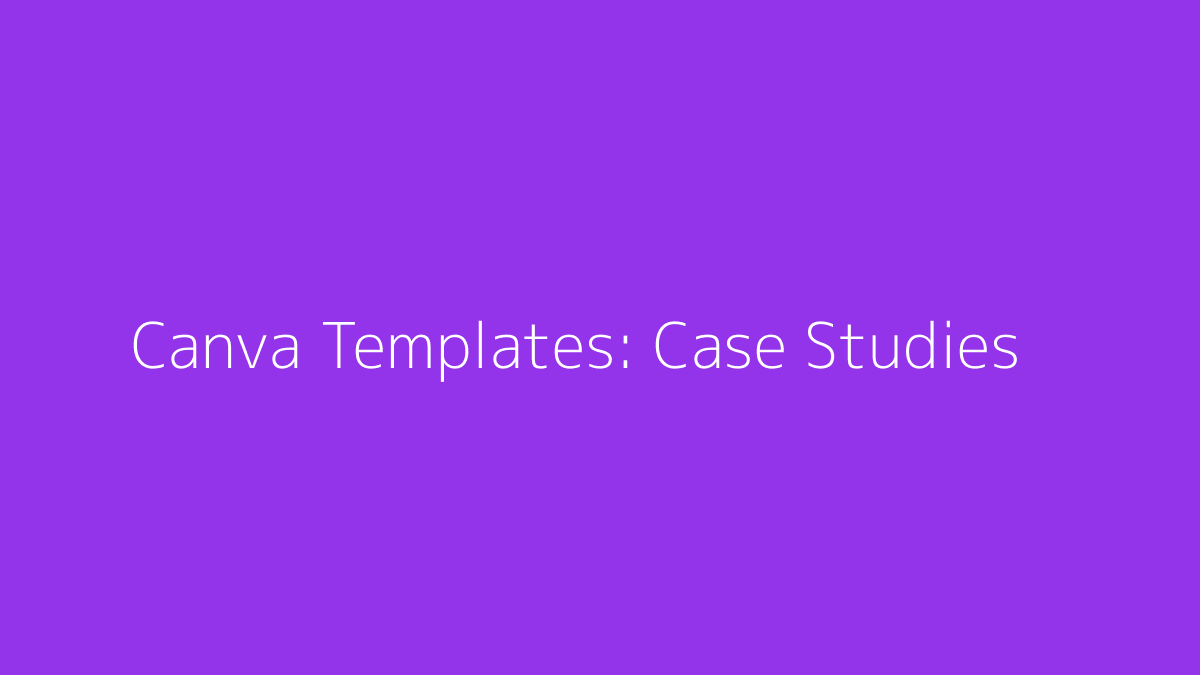 Featured image for Canva Templates for Case Studies