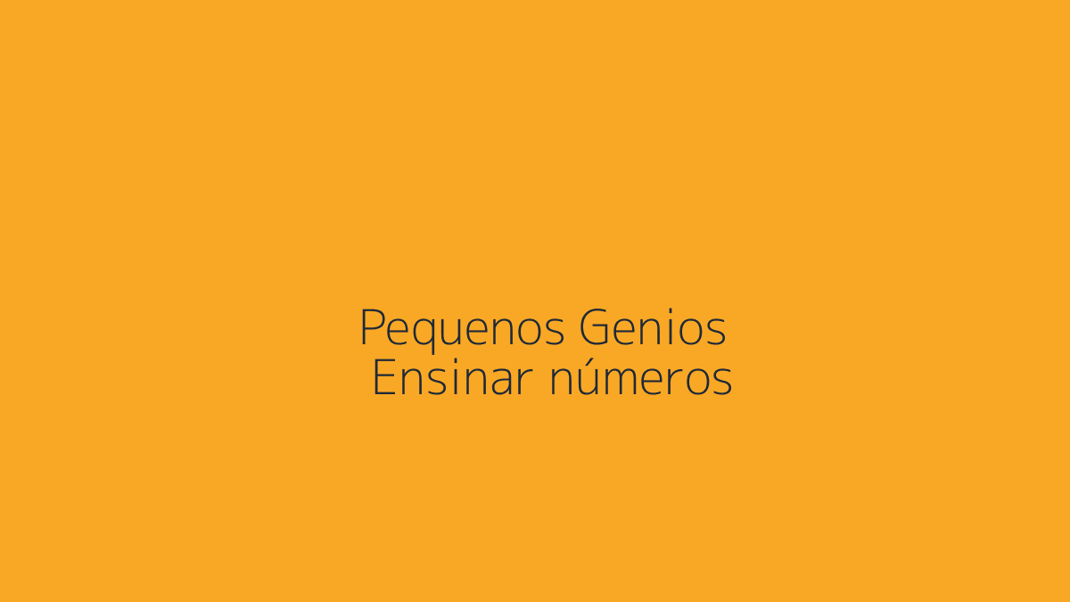 Como Ensinar Números para Crianças: Matemática Infantil sem Decoreba
