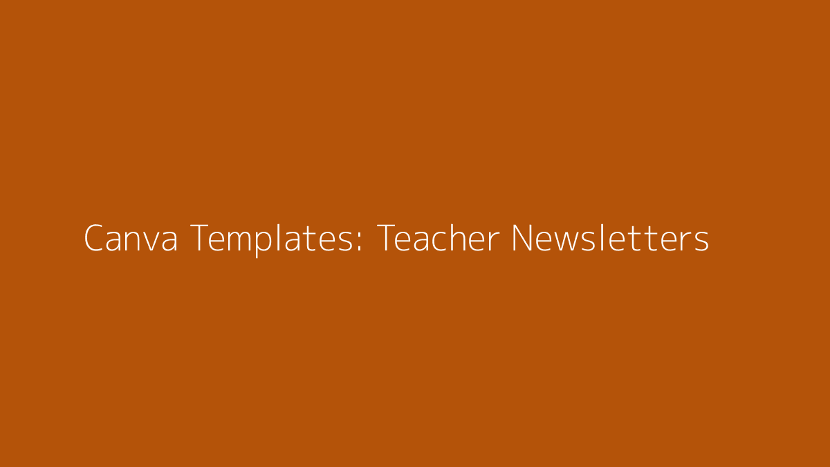 Featured image for Canva Templates for Teacher Newsletters