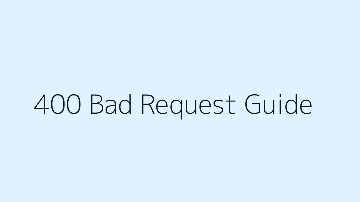 400 Bad Request 해결 방법 대표 이미지