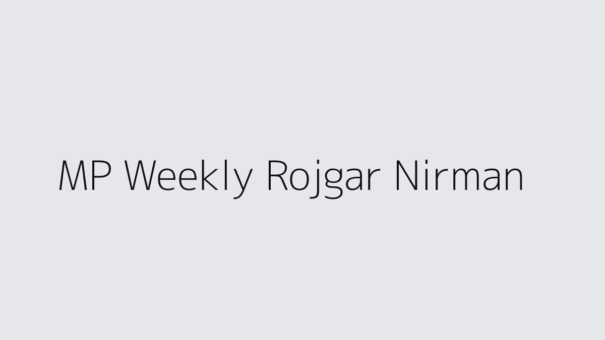 MP Weekly Rojgar Nirman PDF