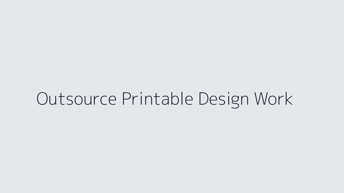 Featured image for How to Outsource Printable Design Work