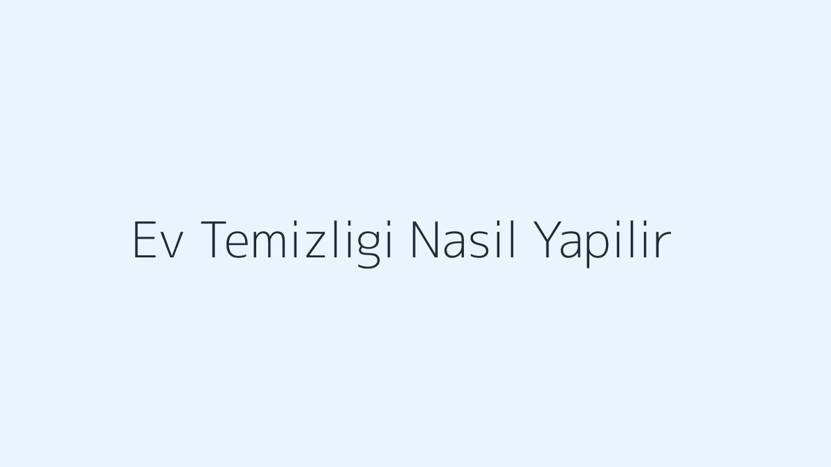 Ev temizliği nasıl yapılır blog görseli