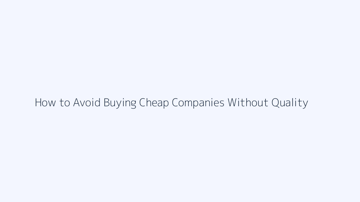 How to Avoid Buying Cheap Companies Without Quality featured image