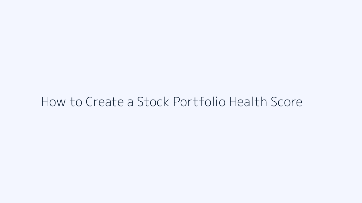 How to Create a Stock Portfolio Health Score featured image