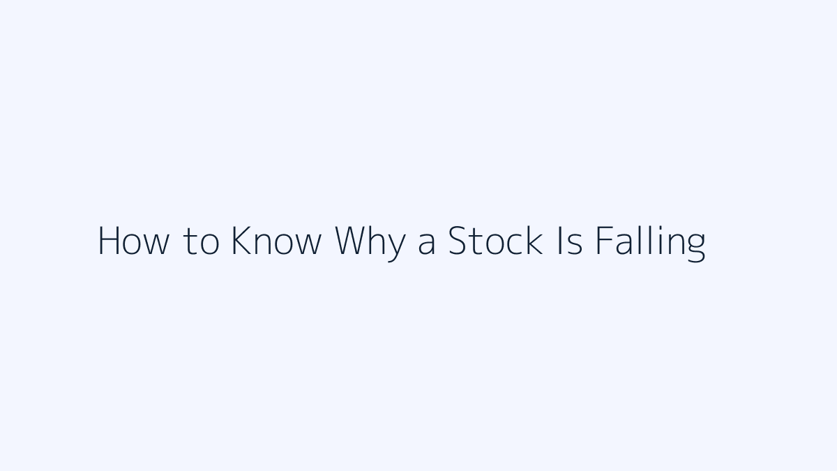 How to Know Why a Stock Is Falling featured image