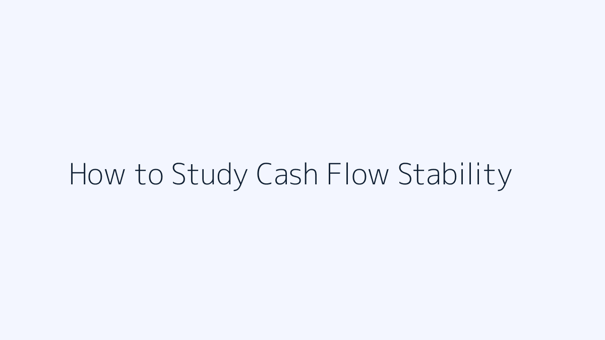 How to Study Cash Flow Stability featured image