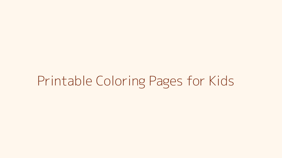 Printable Coloring Pages for Kids featured image