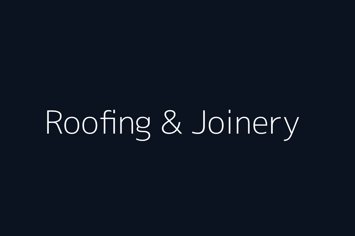 Roofing & joinery work