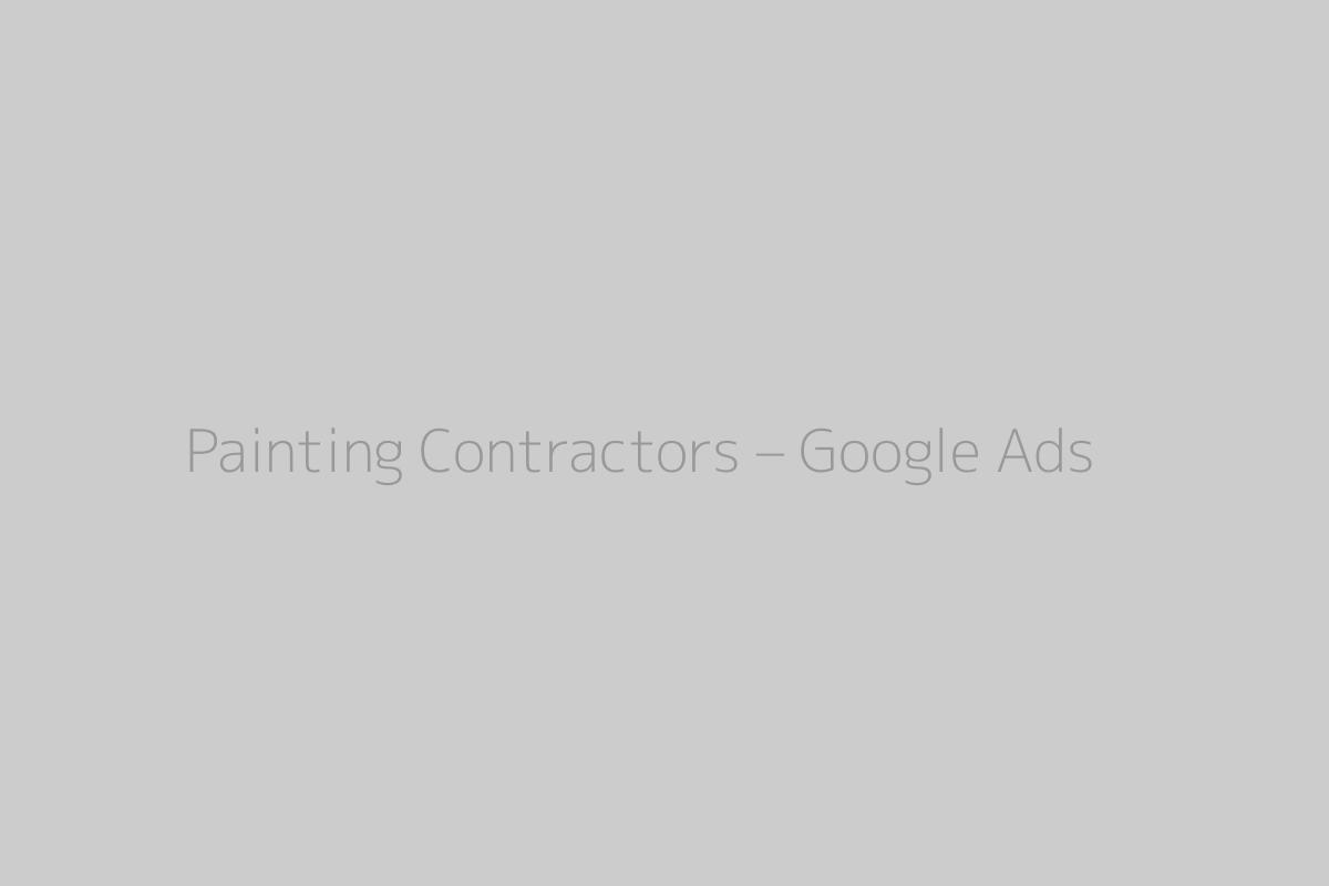 Painting Contractors – Google Ads