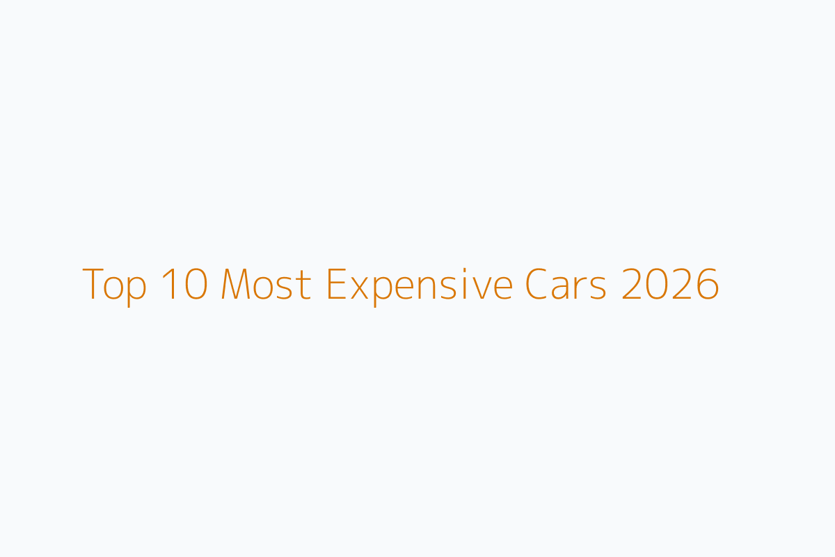 Top 10 most expensive cars 2026 ranked by reported price bar chart