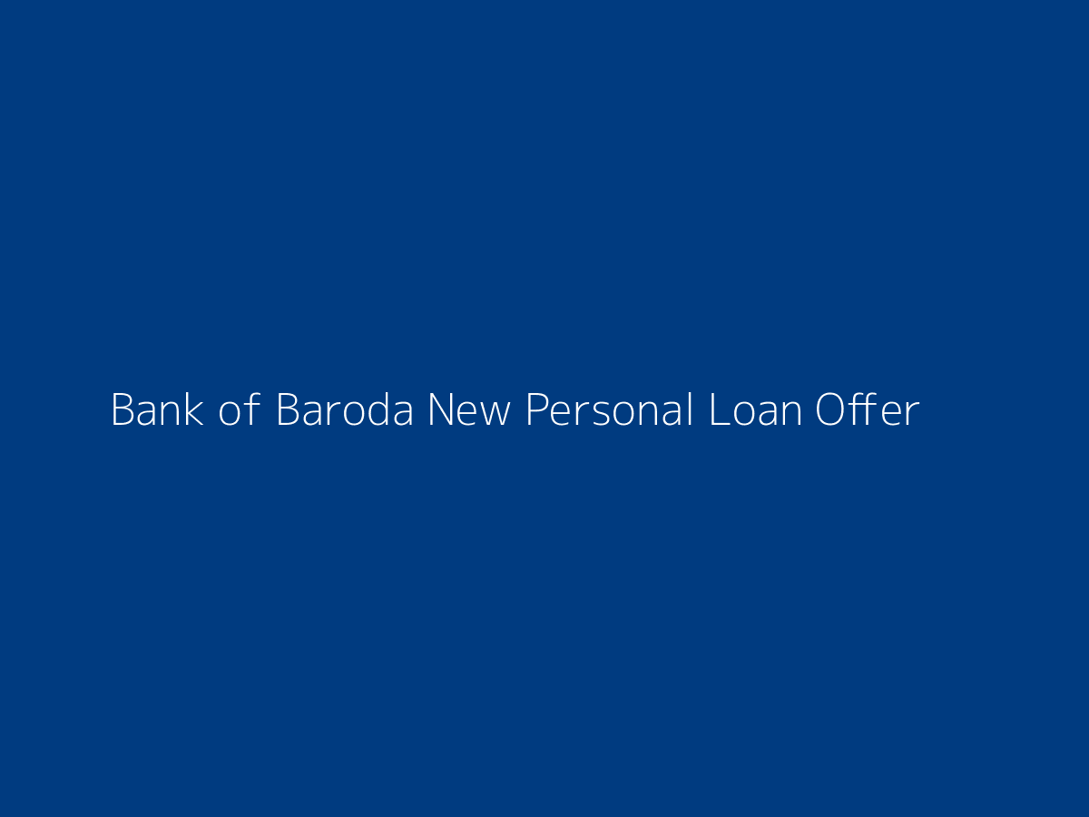 Bank of Baroda personal loan offer