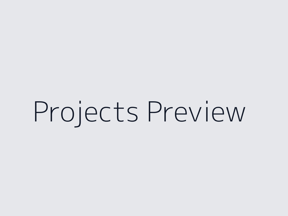 Projects Preview