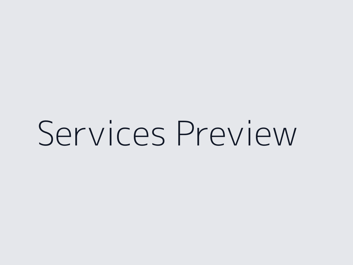 Services Preview