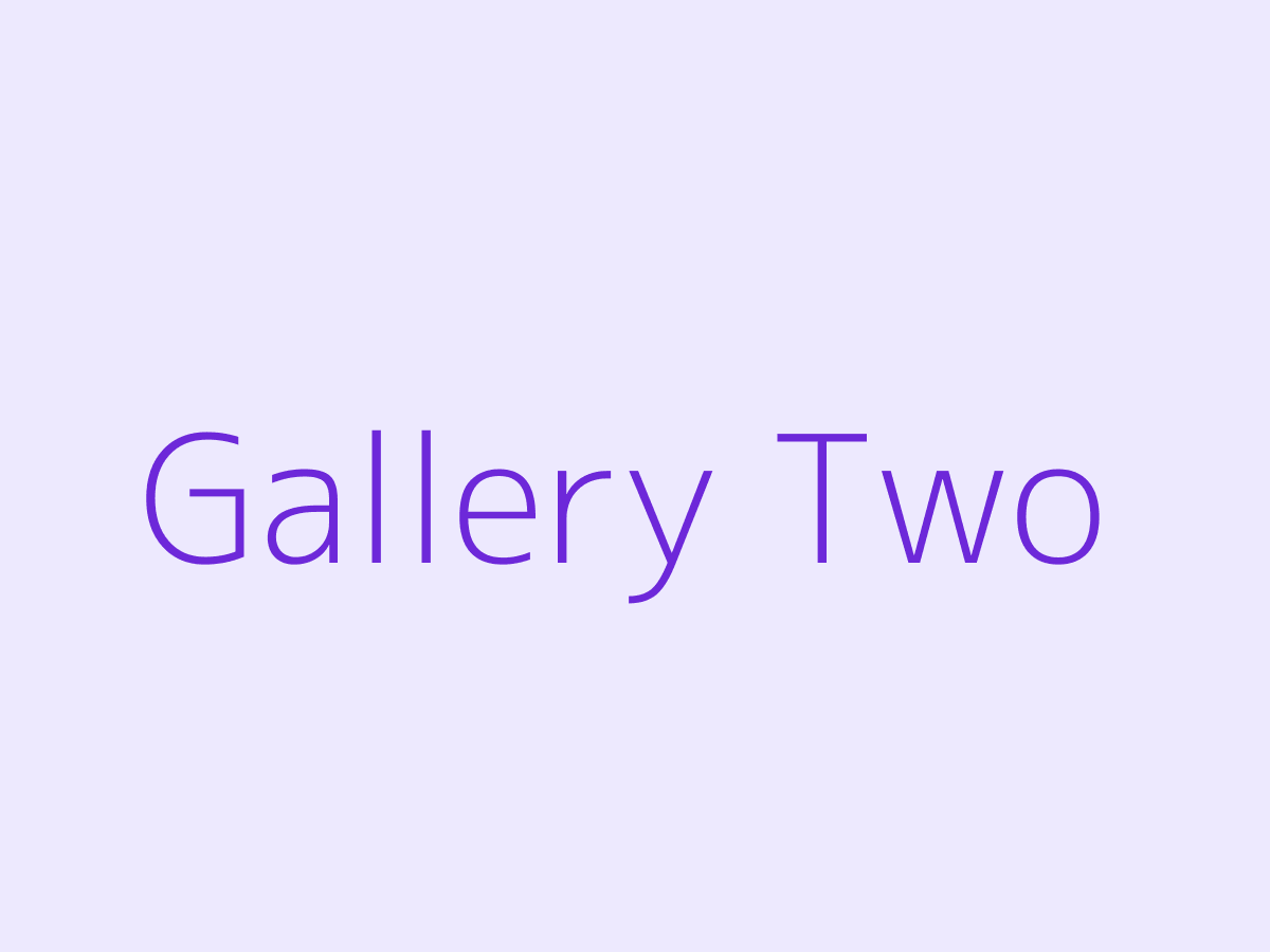 Gallery Two