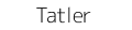 Tatler