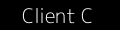 Client C