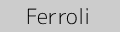 Ferroli