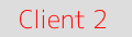 Client 2