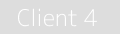Client 4