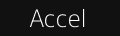 Accel