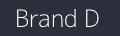 Brand D