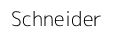 Schneider