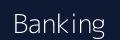 Banking