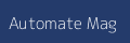 Automate Mag