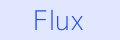 Flux