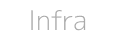Infra