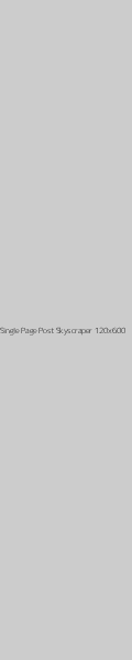 Single Page Post Skyscraper 120x600